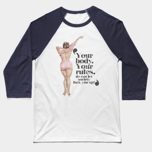 Your Body Your Rules Vintage Cracked Baseball T-Shirt